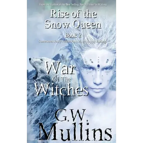 Rise Of The Snow Queen Book Two: The War Of The Witches