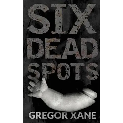Six Dead Spots