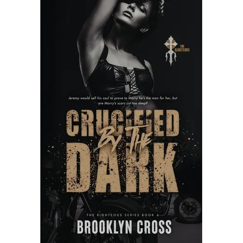 Crucified by the Dark