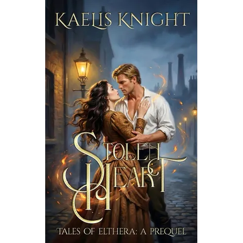 Stolen Heart: Tales of Elthera: A Prequel