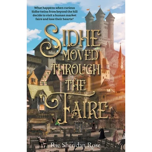 Sidhe Moved Through the Faire