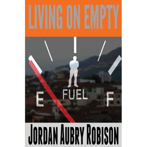 Living on Empty