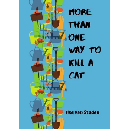More Than One Way to Kill a Cat