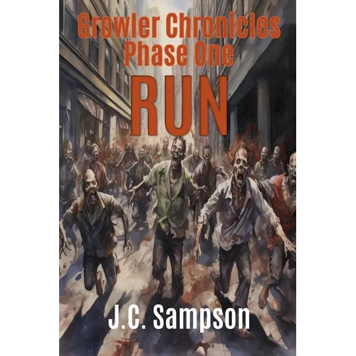 Phase One - Run: Book One of the Growler Chronicles