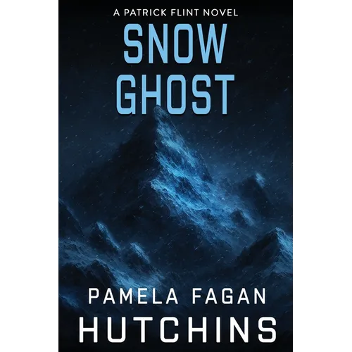 Snow Ghost: A Patrick Flint Novel