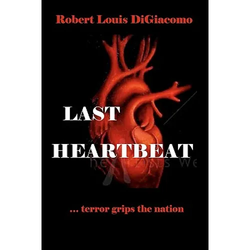 Last Heartbeat: ...terror grips the nation