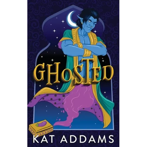 Ghosted: A Paranormal Romantic Comedy