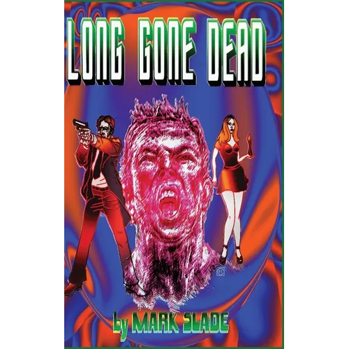 Long Gone Dead