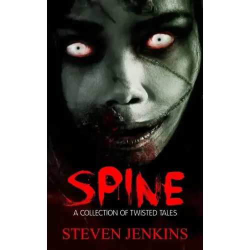 Spine: A collection of twisted tales