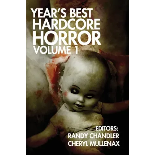 Year's Best Hardcore Horror Volume 1