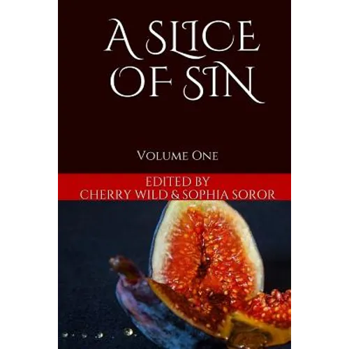 A Slice of Sin: Volume One