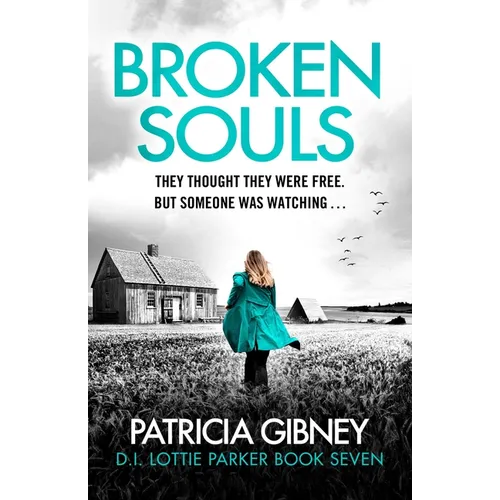 Broken Souls: An Absolutely Addictive Mystery Thriller with a Brilliant Twist