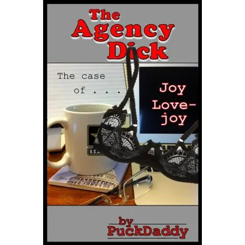The Agency Dick: The Case of Joy Lovejoy
