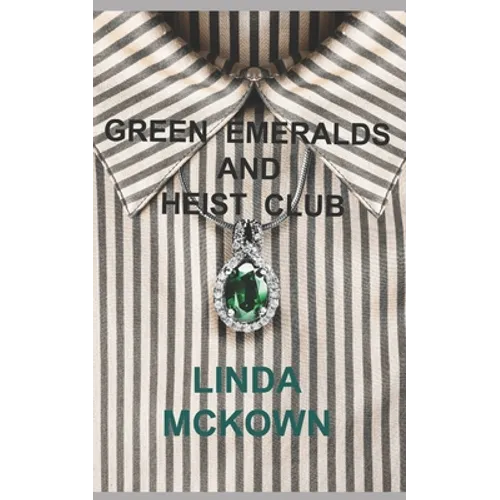 Green Emeralds and Heist Club