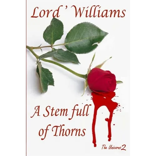 A Stem Full of Thorns: The Unicorns 2