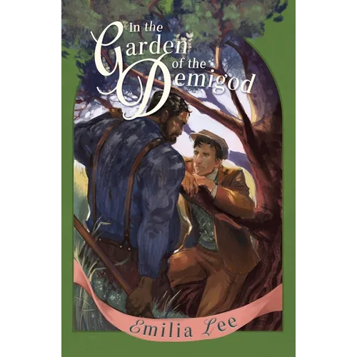 In the Garden of the Demigod