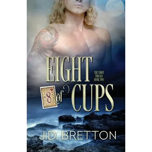 Eight of Cups: The Tarot Trilogy, Book Two