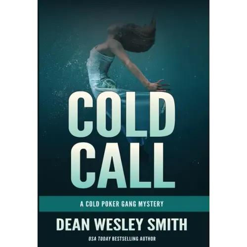 Cold Call: A Cold Poker Gang Mystery