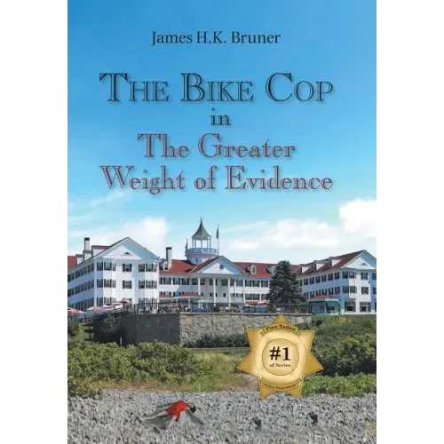 The Bike Cop: In the Greater Weight of Evidence