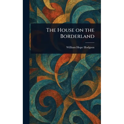 The House on the Borderland