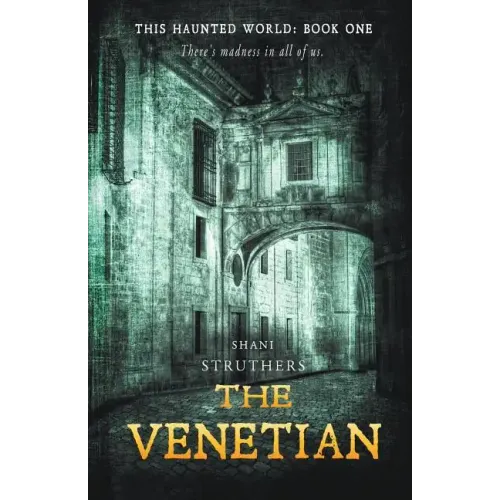 This Haunted World Book One: The Venetian