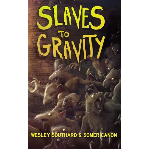 Slaves To Gravity