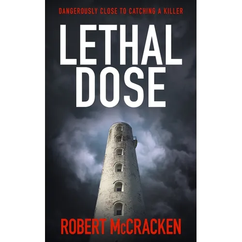 Lethal Dose: Dangerously close to catching a killer