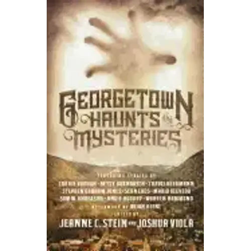 Georgetown Haunts and Mysteries