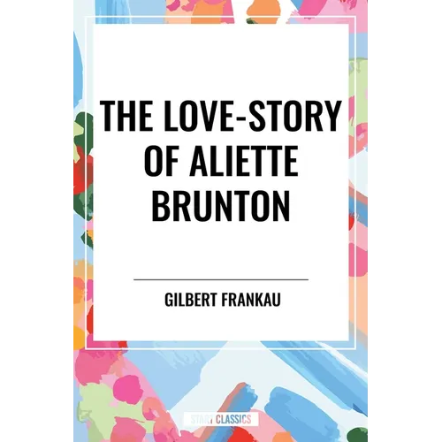 Love-Story of Aliette Brunton