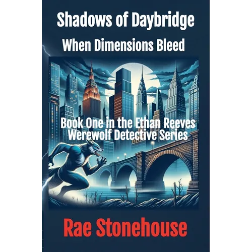 Shadows of Daybridge: When Dimensions Bleed