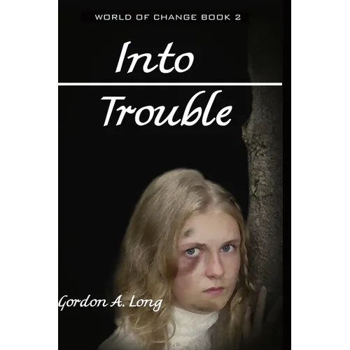 Into Trouble