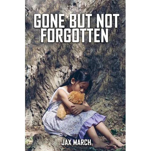 Gone But Not Forgotten