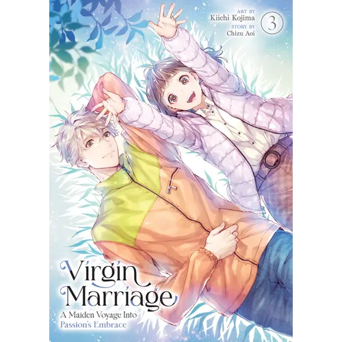 Virgin Marriage: A Maiden Voyage Into Passion's Embrace Vol. 3