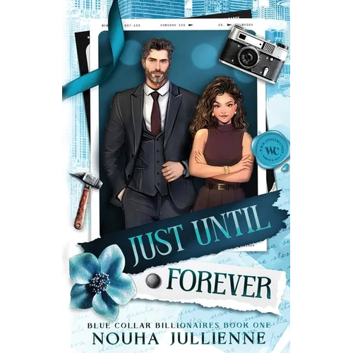 Just Until Forever: A Single Dad Marriage of Convenience Billionaire Romance