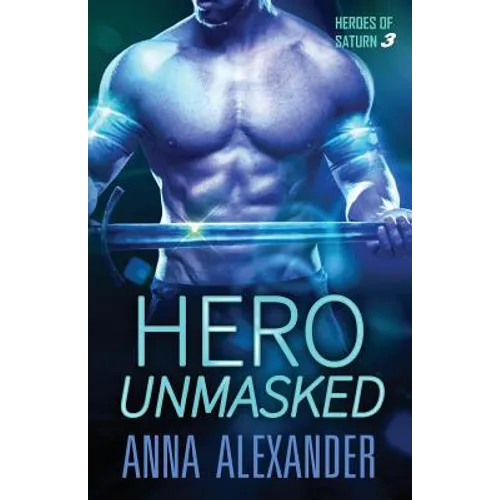 Hero Unmasked