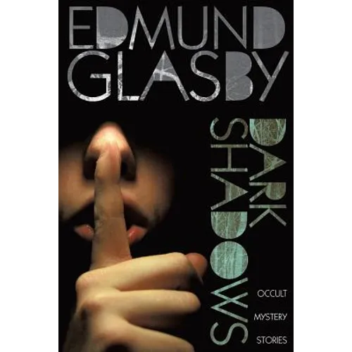 Dark Shadows: Occult Mystery Stories