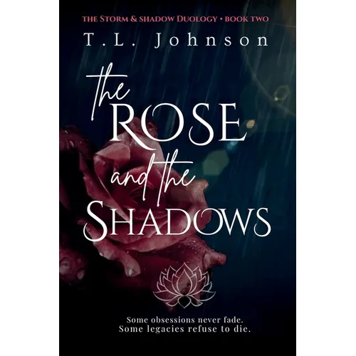 The Rose and the Shadows