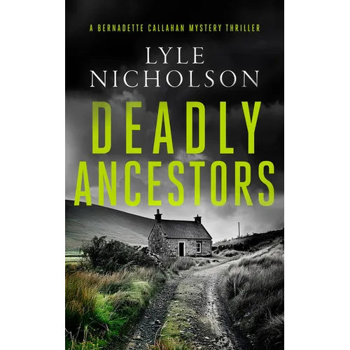 Deadly Ancestors: A Female Detective Mystery