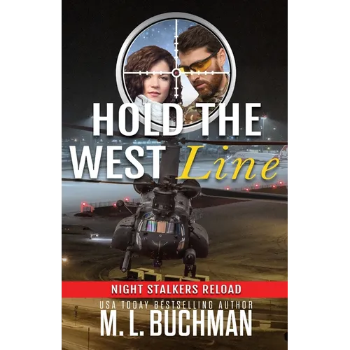 Hold the West Line: a military romantic suspense