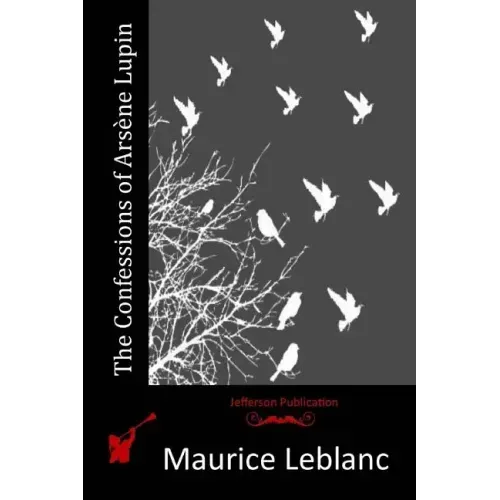 The Confessions of Arsène Lupin