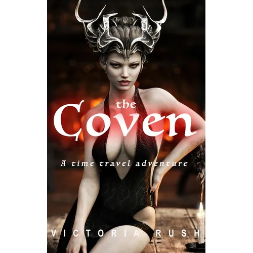 The Coven: An Erotic Fairytale: Adult Fairy Tales ( Fantasy Erotica )