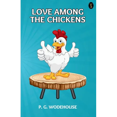Love Among The Chickens