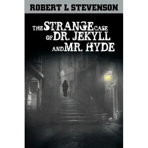 The Strange Case of Dr. Jekyll and Mr. Hyde