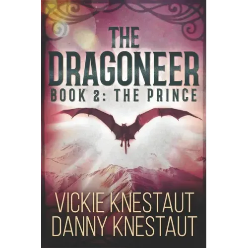 The Dragoneer: Book 2: The Prince