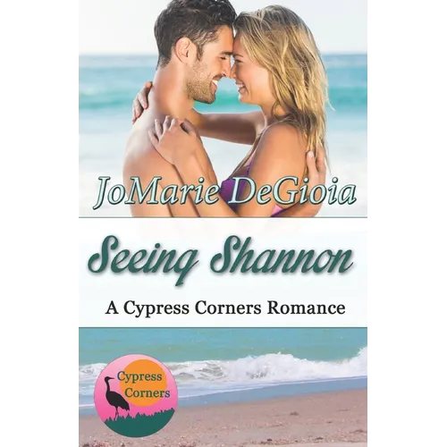 Seeing Shannon: Cypress Corners Book 6
