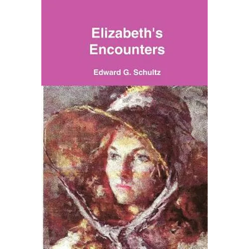 Elizabeth's Encounters