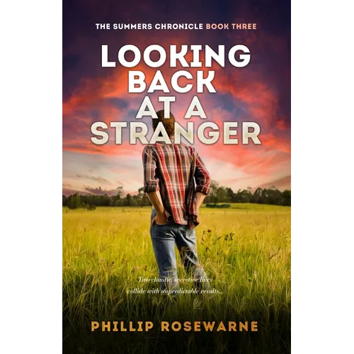 Looking Back at a Stranger: Two chaotic, secretive lives collide with unpredictatable results