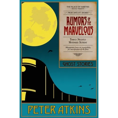 Rumors of the Marvelous