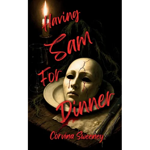 Having Sam for Dinner
