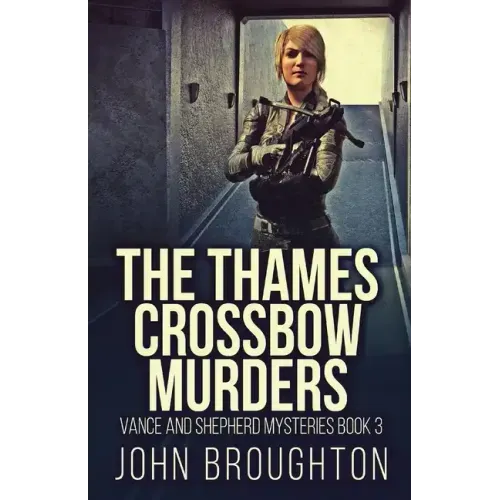 The Thames Crossbow Murders